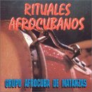 Grupo Afrocuba : Rituales Afrocubanos - Musica Yoruba, Oru Lucumi, Musica Arara, Sabalu, Musica Bantu 
